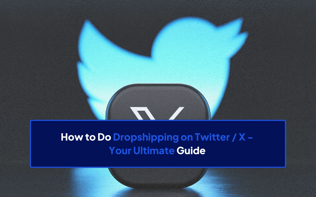 Twitter Shops for Dropshippers: A Comprehensive Guide - Roach